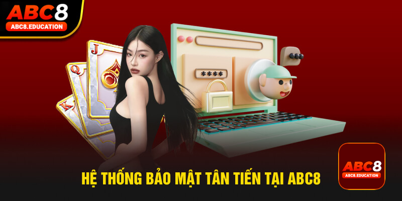 Hệ thống bảo mật tân tiến tại ABC8